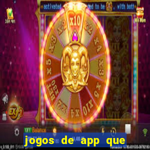 jogos de app que ganha dinheiro